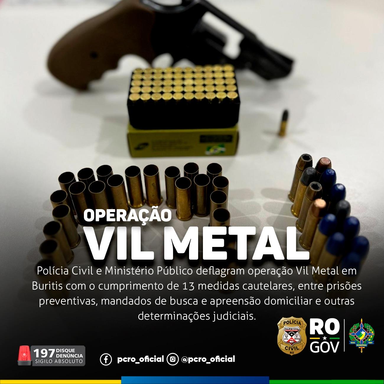 Polícia Civil e Ministério Público deflagram Operação Vil Metal em Buritis